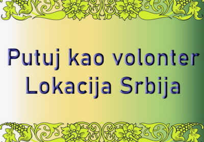 Putuj-kao-volonter…Lokacija-Srbija-manja