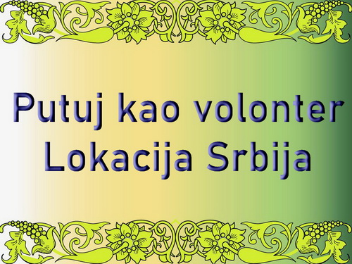 Putuj kao volonter…Lokacija Srbija