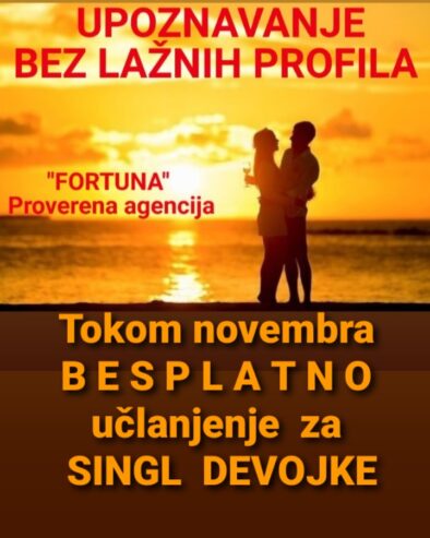 “FORTUNA”- UPOZNAVANJE BEZ LAŽNIH PROFILA