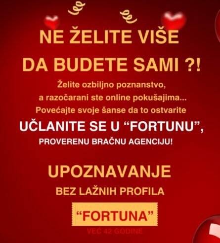 “FORTUNA”- UPOZNAVANJE BEZ LAŽNIH PROFILA